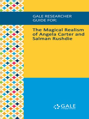 cover image of Gale Researcher Guide for: The Magical Realism of Angela Carter and Salman Rushdie